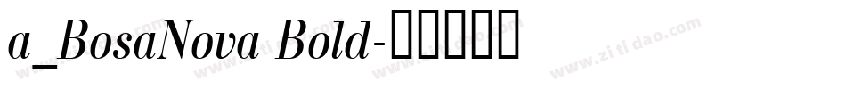 a_BosaNova Bold字体转换